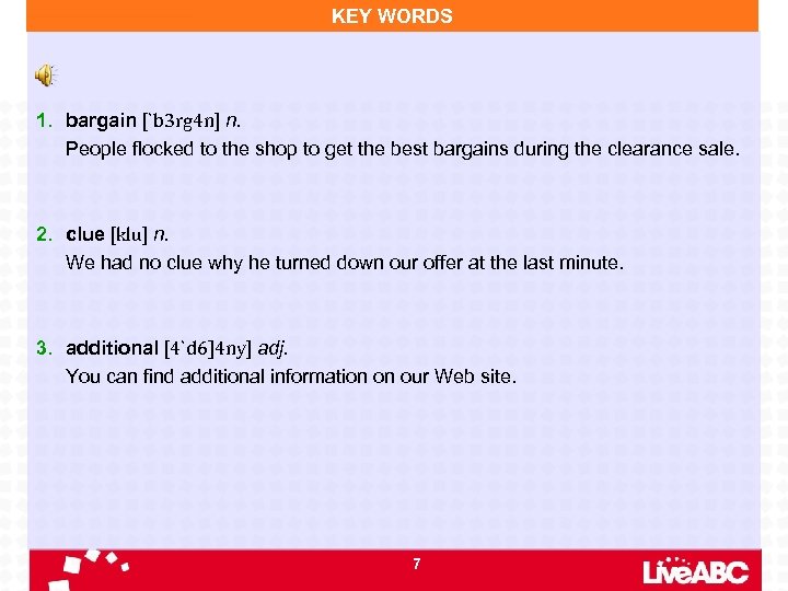 KEY WORDS 1. bargain [`b 3 rg 4 n] n. People flocked to the