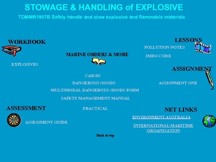 STOWAGE & HANDLING of EXPLOSIVE TDMMR 1907 B Safely handle and stow explosive and