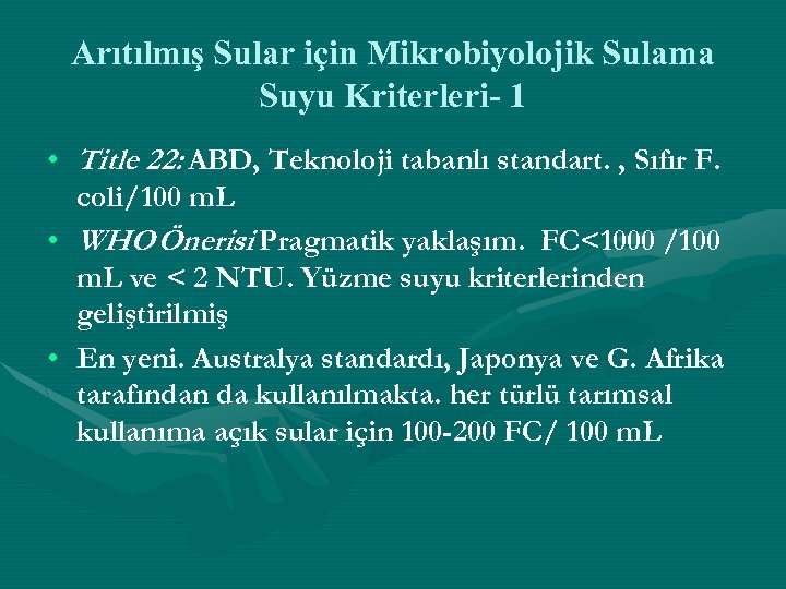 Arıtılmış Sular için Mikrobiyolojik Sulama Suyu Kriterleri- 1 • Title 22: ABD, Teknoloji tabanlı