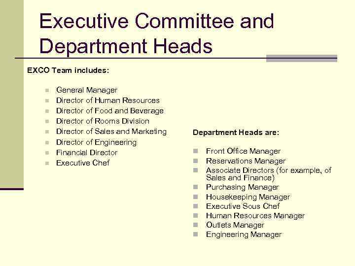 Executive Committee and Department Heads EXCO Team includes: n n n n General Manager