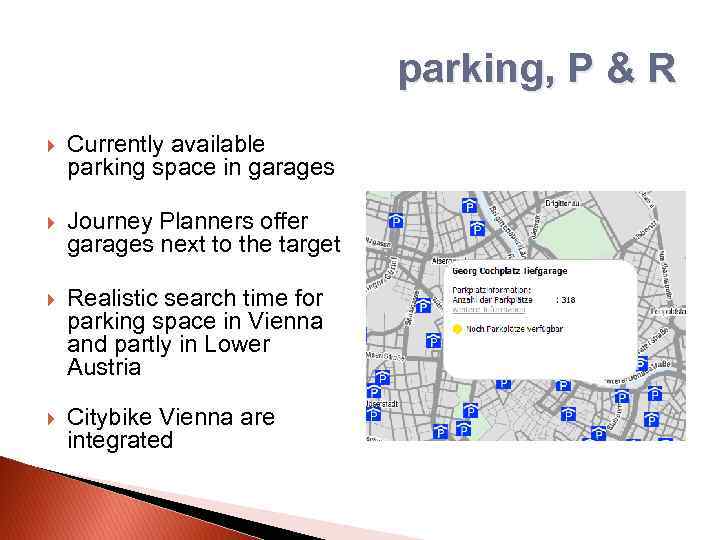 parking, P & R Currently available parking space in garages Journey Planners offer garages