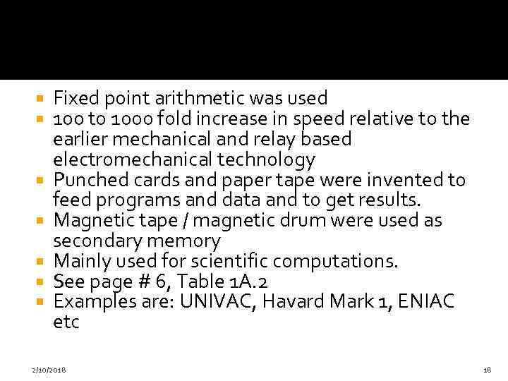  Fixed point arithmetic was used 100 to 1000 fold increase in speed relative