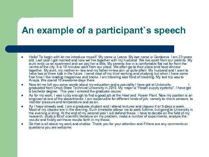 An example of a participant`s speech l l l Hello! To begin with let