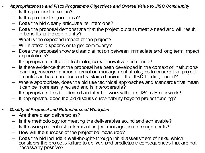  • Appropriateness and Fit to Programme Objectives and Overall Value to JISC Community