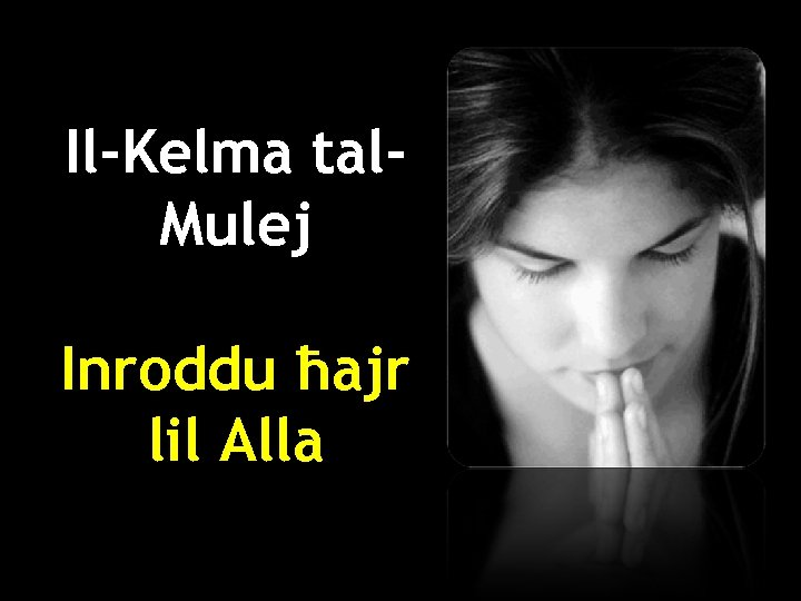Il-Kelma tal. Mulej Inroddu ħajr lil Alla 