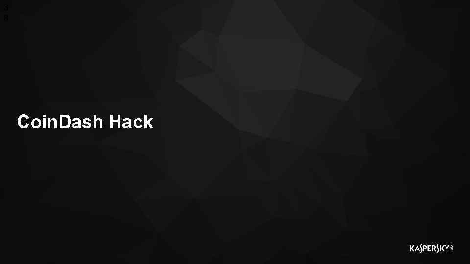 3 8 Coin. Dash Hack 
