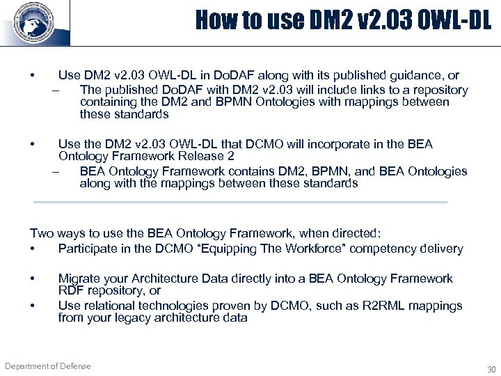 How to use DM 2 v 2. 03 OWL-DL • Use DM 2 v