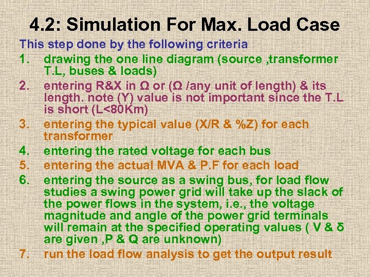 4. 2: Simulation For Max. Load Case This step done by the following criteria