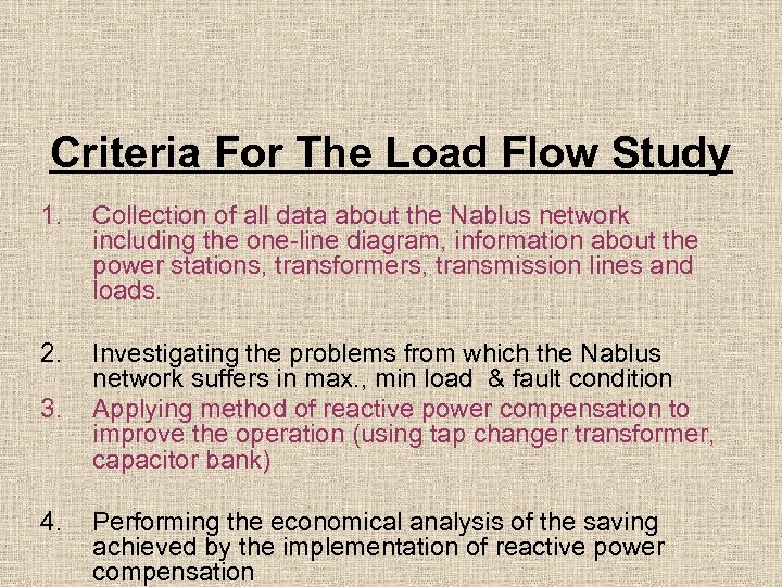 Criteria For The Load Flow Study 1. Collection of all data about the Nablus