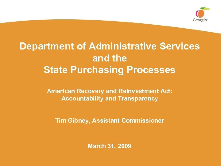 Department of Administrative Services and the State Purchasing Processes American Recovery and Reinvestment Act: