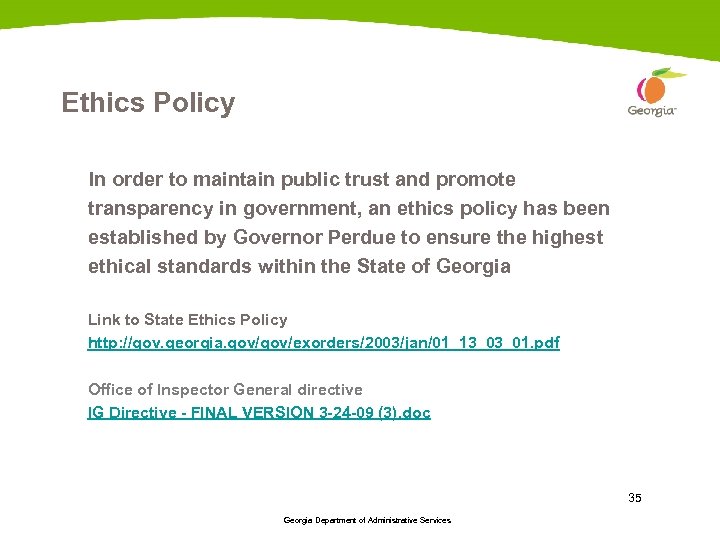 Ethics Policy In order to maintain public trust and promote transparency in government, an