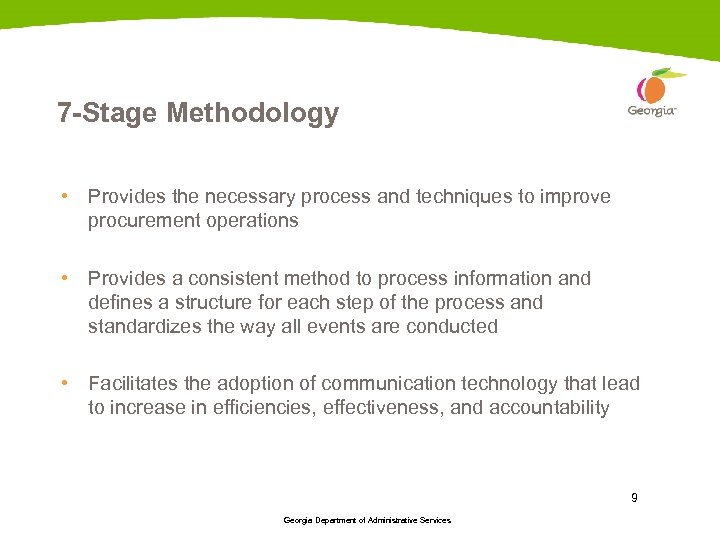 7 -Stage Methodology • Provides the necessary process and techniques to improve procurement operations