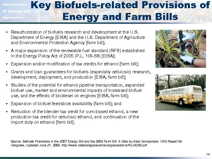 Key Biofuels-related Provisions of Energy and Farm Bills § Reauthorization of biofuels research and