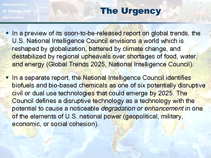 The Urgency § In a preview of its soon-to-be-released report on global trends, the