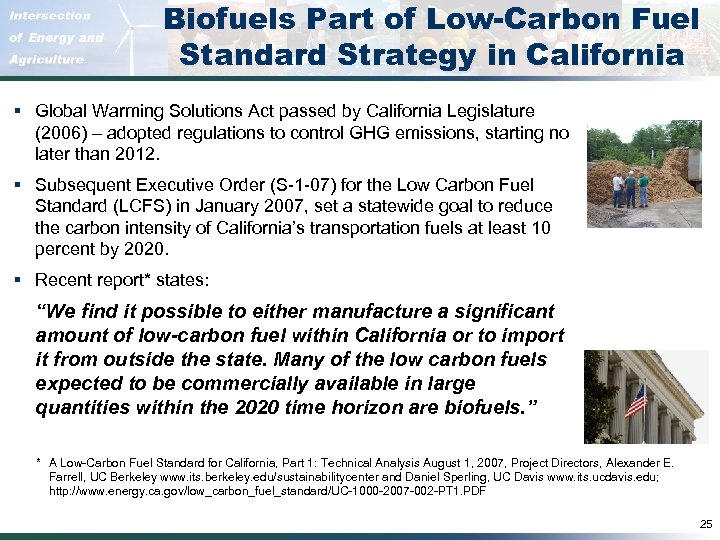 Biofuels Part of Low-Carbon Fuel Standard Strategy in California § Global Warming Solutions Act