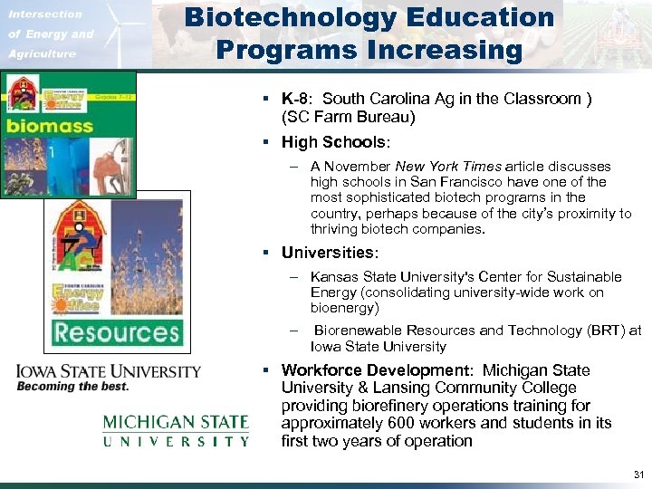 Biotechnology Education Programs Increasing § K-8: South Carolina Ag in the Classroom ) (SC