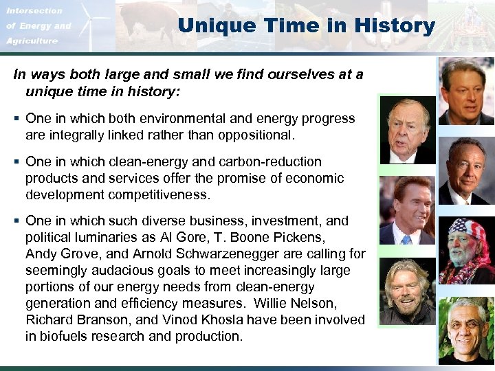 Unique Time in History In ways both large and small we find ourselves at