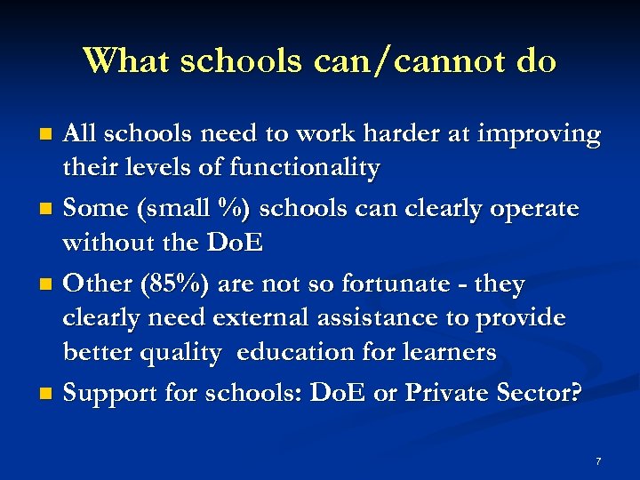 What schools can/cannot do All schools need to work harder at improving their levels