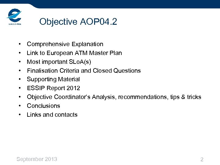 Objective AOP 04. 2 • • • Comprehensive Explanation Link to European ATM Master