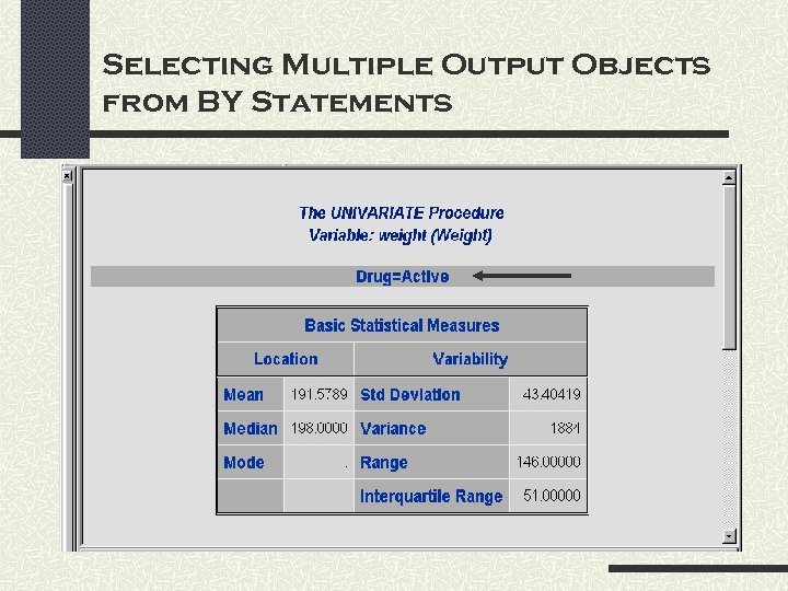 Selecting Multiple Output Objects from BY Statements 