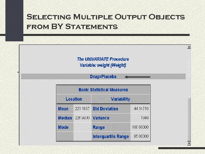 Selecting Multiple Output Objects from BY Statements 