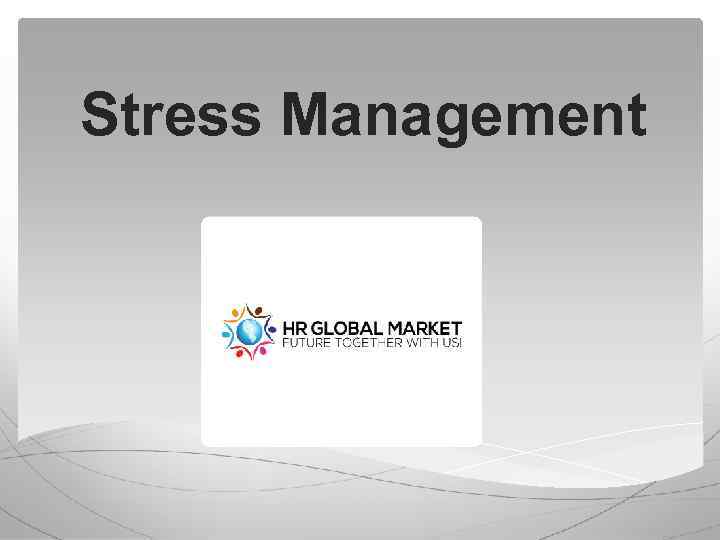 Stress Management 