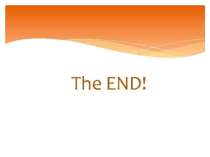 The END! 