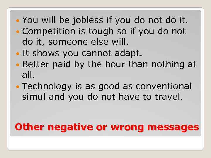  You will be jobless if you do not do it. Competition is tough