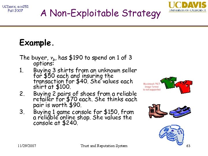 UCDavis, ecs 251 Fall 2007 A Non-Exploitable Strategy Example. The buyer, vb, has $190