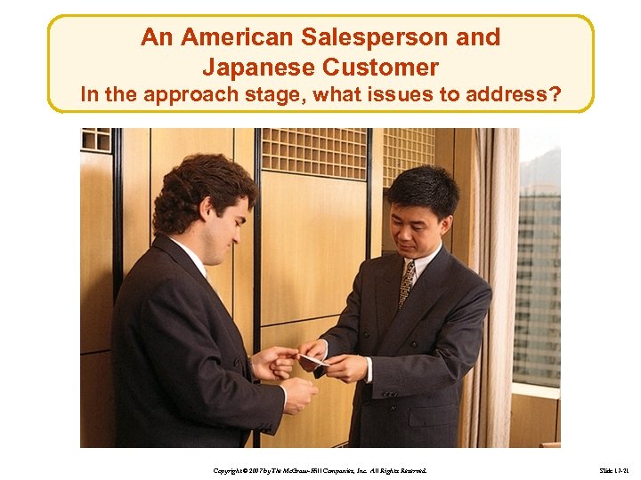 An American Salesperson and Japanese Customer In the approach stage, what issues to address?