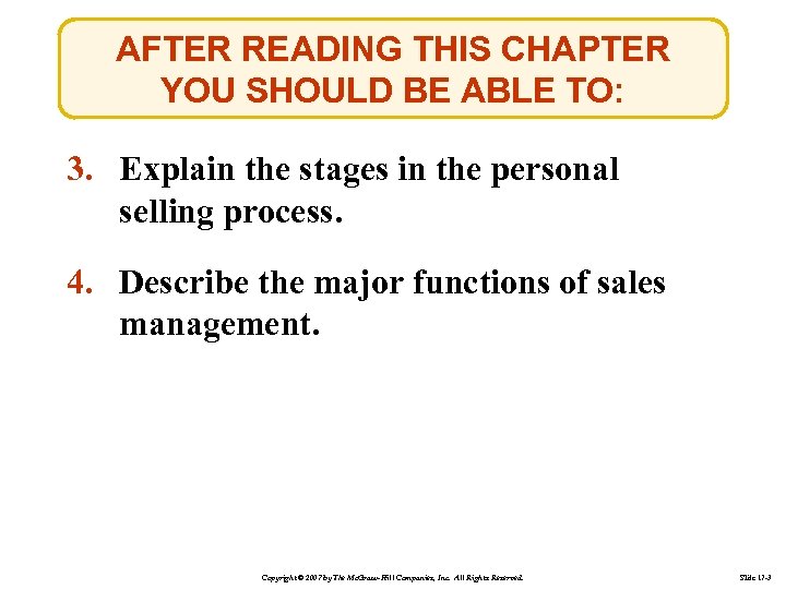 AFTER READING THIS CHAPTER YOU SHOULD BE ABLE TO: 3. Explain the stages in