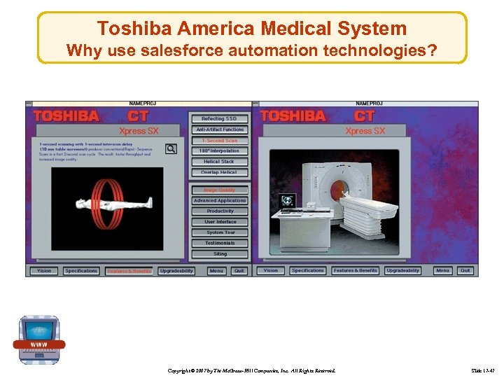 Toshiba America Medical System Why use salesforce automation technologies? Copyright © 2007 by The
