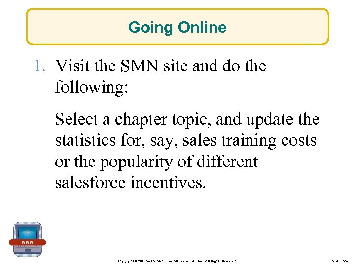 Going Online 1. Visit the SMN site and do the following: Select a chapter