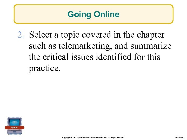 Going Online 2. Select a topic covered in the chapter such as telemarketing, and