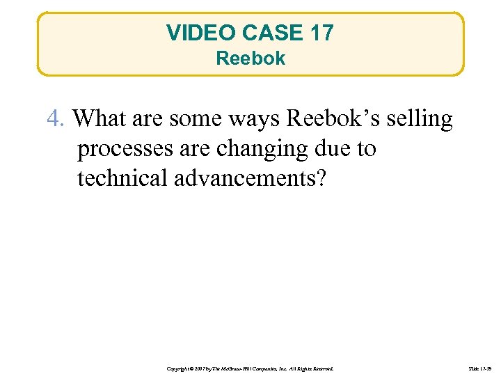 VIDEO CASE 17 Reebok 4. What are some ways Reebok’s selling processes are changing