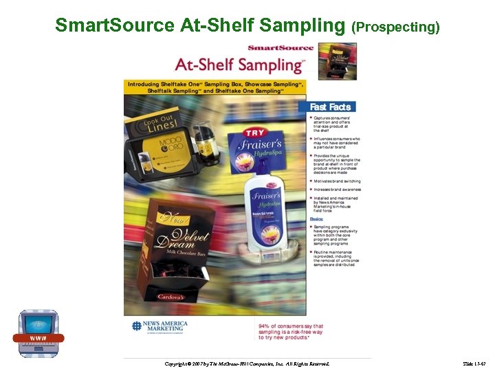 Smart. Source At-Shelf Sampling (Prospecting) Copyright © 2007 by The Mc. Graw-Hill Companies, Inc.