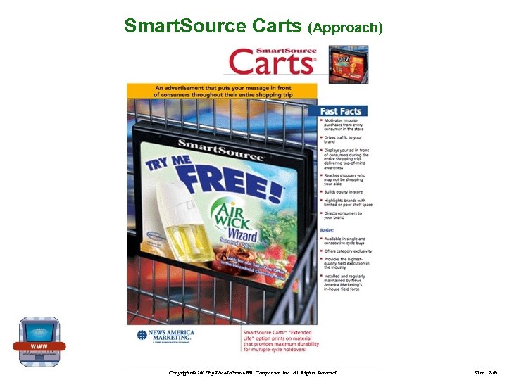 Smart. Source Carts (Approach) Copyright © 2007 by The Mc. Graw-Hill Companies, Inc. All