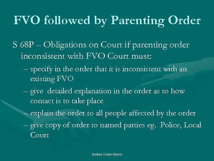 FVO followed by Parenting Order S 68 P – Obligations on Court if parenting