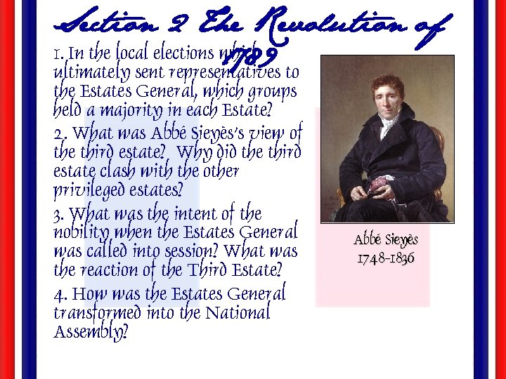  • Section 2 The Revolution of 1. In the local elections which 1789