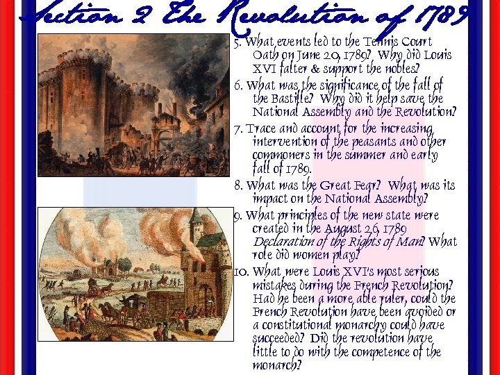 Section 2 The Revolution of 1789 5. What events led to the Tennis Court