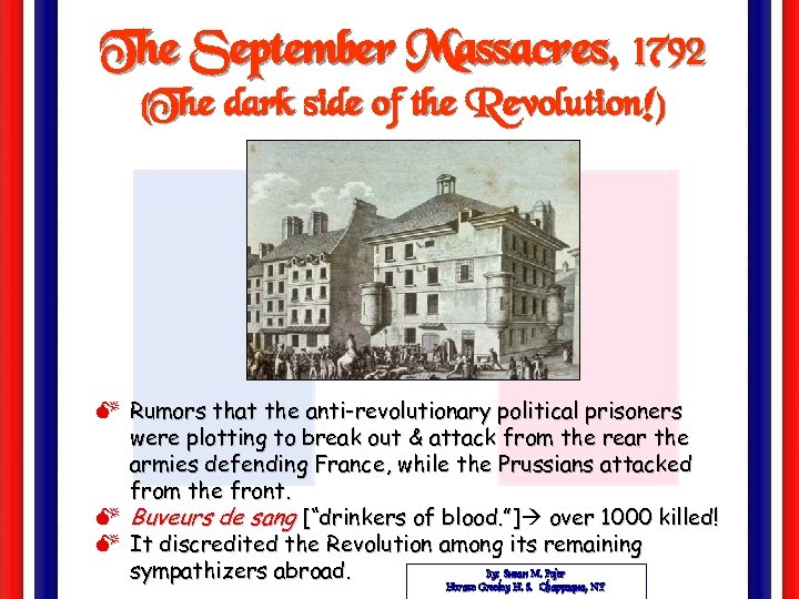 The September Massacres, 1792 (The dark side of the Revolution!) M Rumors that the