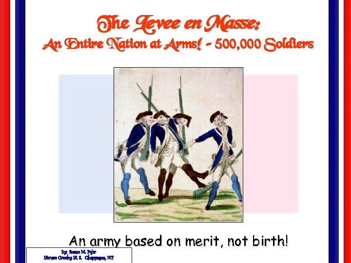The Levee en Masse: An Entire Nation at Arms! – 500, 000 Soldiers An