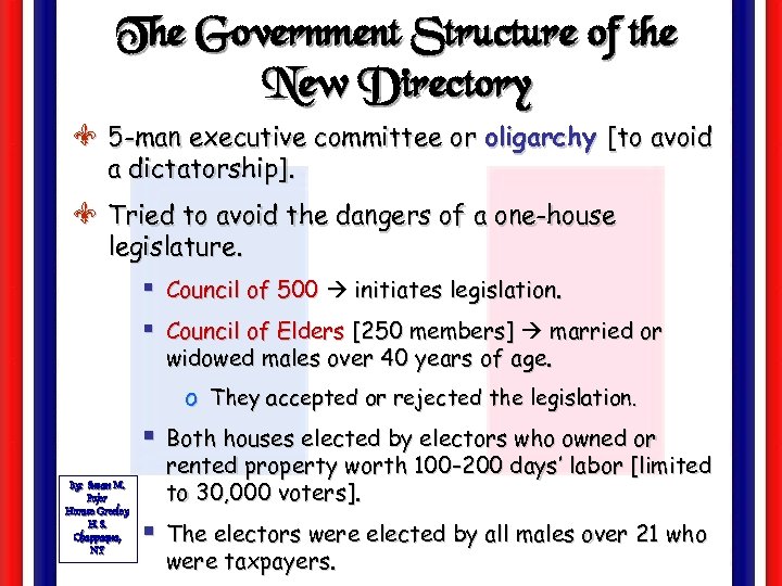 The Government Structure of the New Directory V 5 -man executive committee or oligarchy