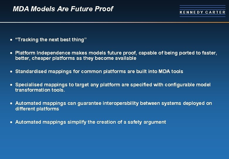 MDA Models Are Future Proof KENNEDY CARTER · “Tracking the next best thing” ·