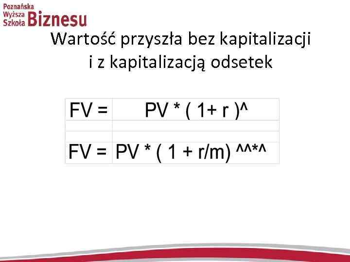 Wartość przyszła bez kapitalizacji i z kapitalizacją odsetek 