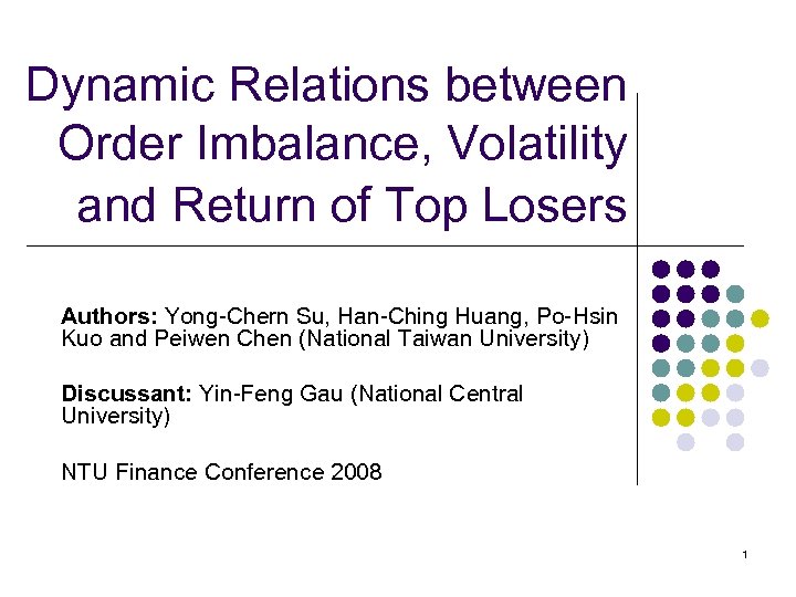 Dynamic Relations between Order Imbalance, Volatility and Return of Top Losers Authors: Yong-Chern Su,