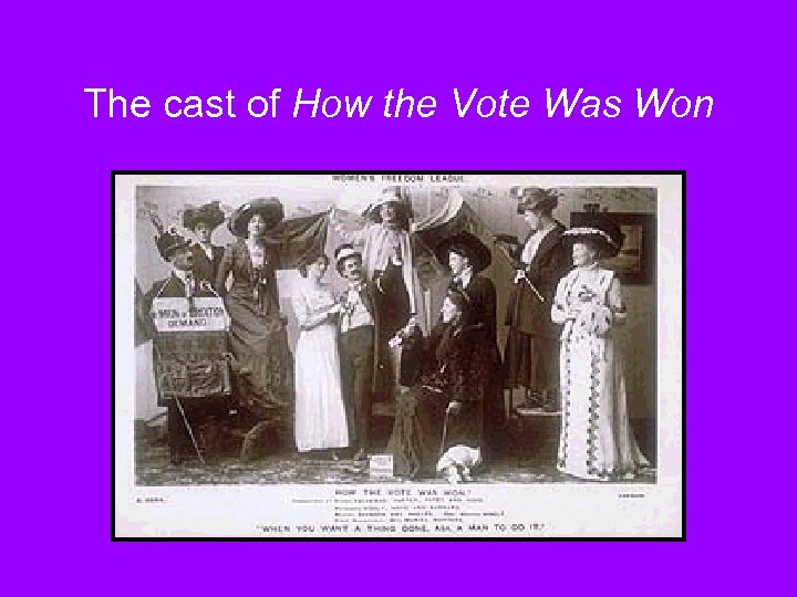 The cast of How the Vote Was Won 