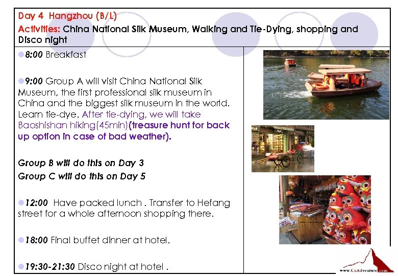 Day 4 Hangzhou (B/L) Activities: China National Silk Museum, Walking and Tie-Dying, shopping and