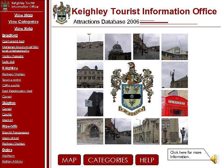 Keighley Tourist Information Office View Map View Categories Keighley Tourist Information Office Attractions Database