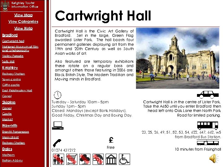 Keighley Tourist Information Office View Map View Categories View Help Bradford Cartwright hall National